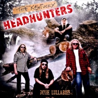 The Kentucky Headhunters - Dixie Lullabies